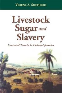 Livestock, Sugar and Slavery