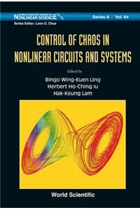 Control of Chaos in Nonlinear Circuits and Systems