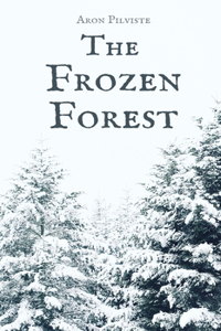 The Frozen Forest
