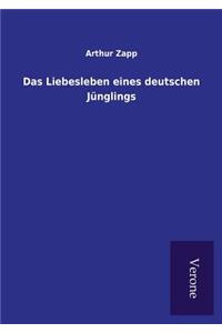 Liebesleben eines deutschen Jünglings