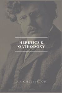 Heretics and Orthodoxy