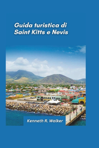 Guida turistica di St. Kitts e Nevis 2025