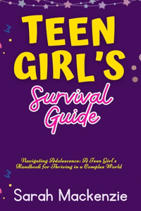 Teen Girl's Survival Guide