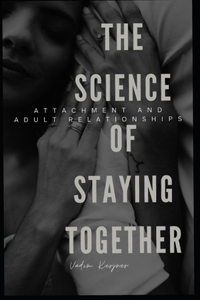 Science of Staying Together