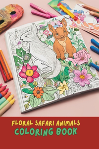 Floral Safari Serenity Coloring Book