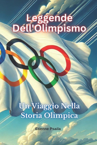 Leggende Dell'Olimpismo: Un Viaggio Nella Storia Olimpica