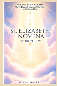 St Elizabeth Novena of the Trinity