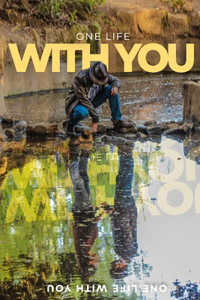 One life with you