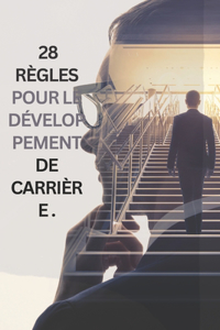 28 Règles pour le développement de carrière .