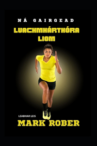 Ná Gairgead Luachmhárthóra Liom