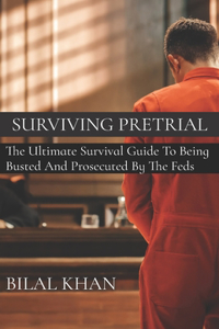 Surviving Pretrial