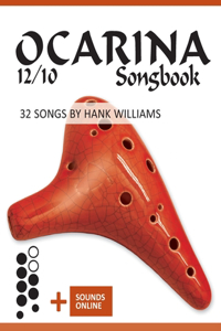 Ocarina 12/10 Songbook - 32 Songs by Hank Williams