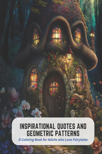 Inspirational Quotes and Geometric Patterns
