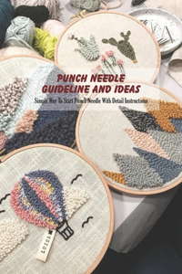 Punch Needle Guideline and Ideas