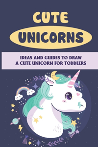 Cute Unicorns