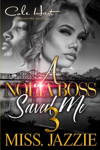 A Nolia Boss Saved Me 3