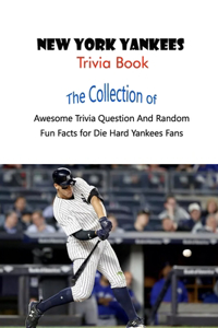 New York Yankees Trivia Book