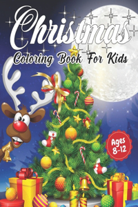 Christmas Coloring Book for Kids Ages 8-12