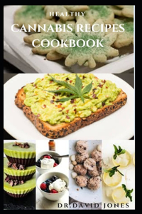 Healthy Cannabis Recipes Cookbook