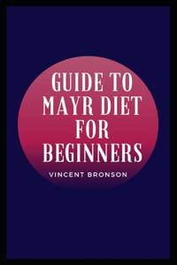 Guide to Mayr Diet for Beginners