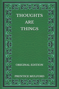 Thoughts are Things - Original Edition