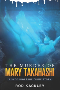 Murder of Mary Takahashi