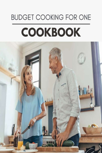 Budget Cooking For One Cookbook