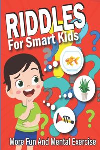 Riddles for Smart Kids