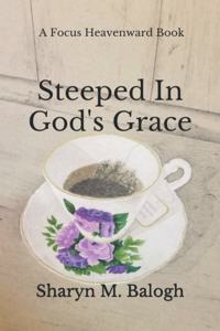 Steeped In God's Grace