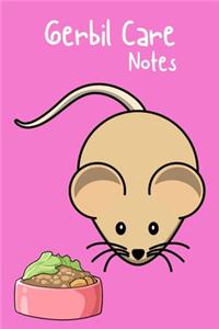 Gerbil Care Notes