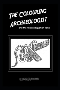 Colouring Archaeologist and the Egyptian Tomb