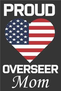 Proud Overseer Mom