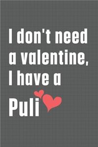 I don't need a valentine, I have a Puli