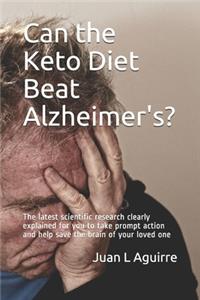Can the Keto Diet Beat Alzheimer's ?