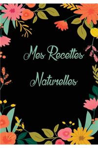 Mes Recettes 100 % Naturelles