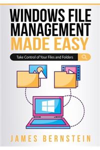 Windows File Management Made Easy