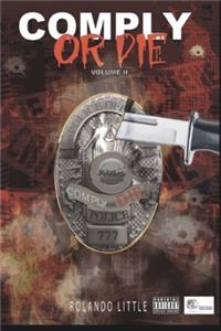 Comply Or Die