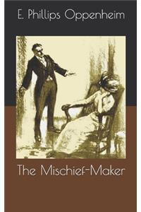 The Mischief-Maker