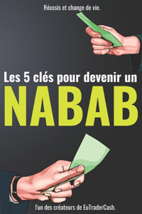 Les 5 clés pour devenir un NABAB