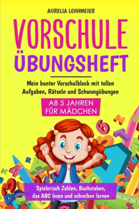 Vorschule Übungsheft für Mädchen ab 5 Jahren