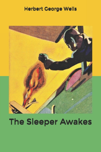The Sleeper Awakes