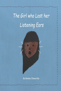 Girl Who Lost Her Listening Ears