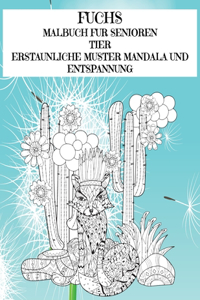 Malbuch für Senioren - Erstaunliche Muster Mandala und Entspannung - Tier - Fuchs