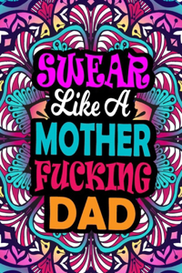 Swear Like A Mother Fucking Dad
