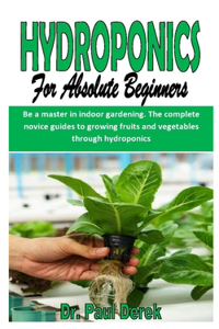 Hydroponics for Absolute Beginners