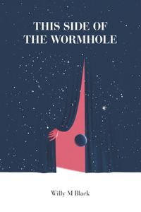 This Side Of The Wormhole