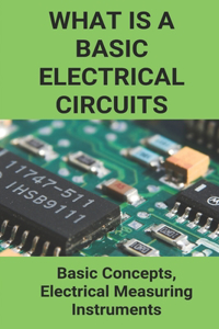 What Is A Basic Electrical Circuits