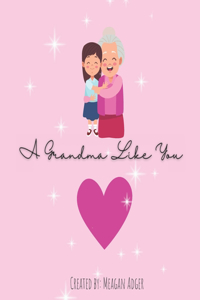 A Grandma Like You