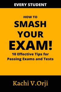 How to Smash Your Exam