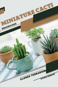 Miniature Cacti